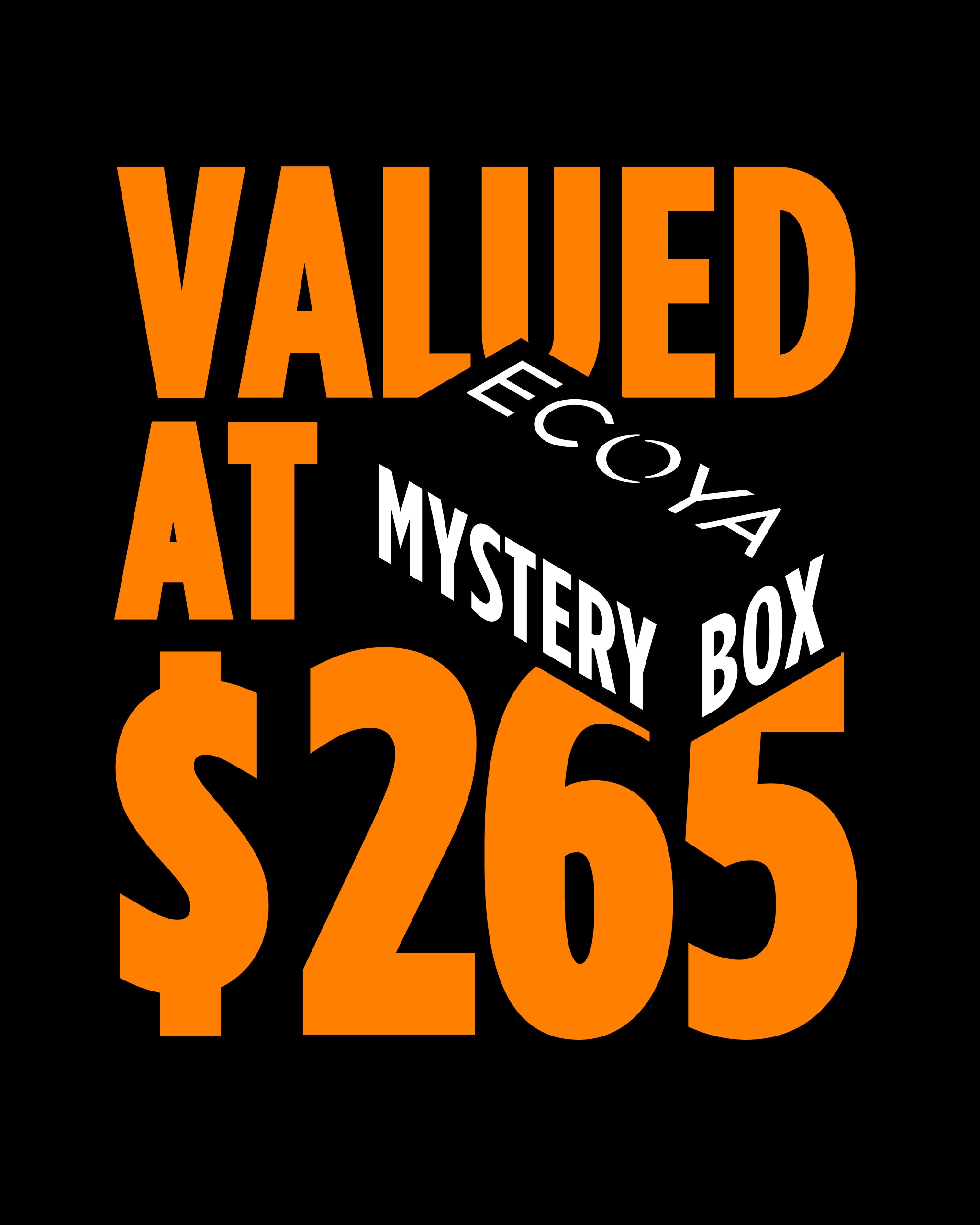Greater Mystery Box ($265 value)